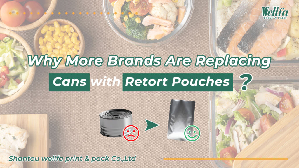 กระเป๋าโต้กลับnds Are Replacing Cans with Retort Pouches 1 Retort Pouch 1 Retort pouches